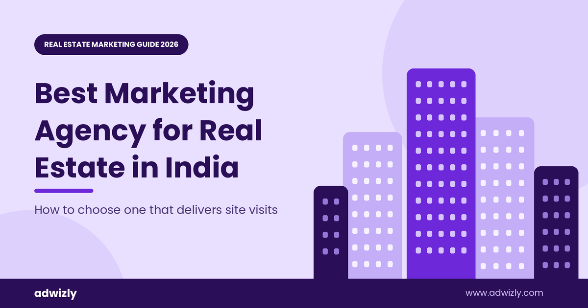 Best Marketing Agency for Real Estate in India (2026)